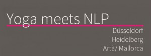 Yoga meets NLP - Mehr Energie im Alltag