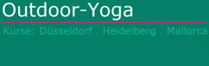 Outdoor Yoga Düsseldorf - Heidelberg - Mallorca